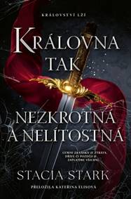 Královna tak nezkrotná a nelítostná
