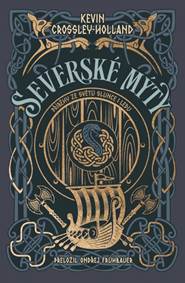 Kniha Severské mýty: Příběhy ze světů slunce i ledu