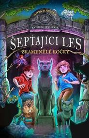 Šeptající les Zkamenělé kočky - Andreas Suchanek