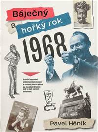 Kniha Báječný a hořký rok 1968