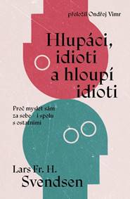 Kniha Hlupáci, idioti a hloupí idioti
