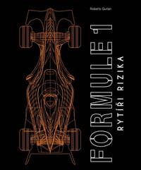 Formule 1: Rytíři rizika