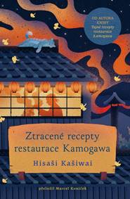 Kniha Ztracené recepty restaurace Kamogawa