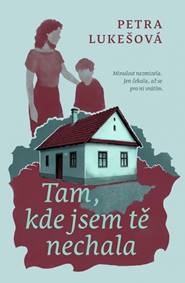 Tam, kde jsem tě nechala