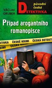 Případ arogantního romanopisce - Václav Gruber