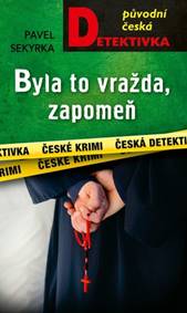 Kniha Byla to vražda, zapomeň