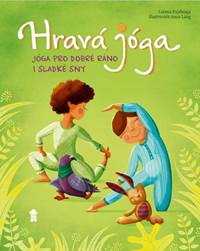 Kniha Hravá jóga - Jóga pro dobré ráno i sladké sny