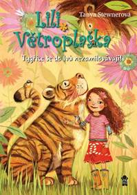 Kniha Lili Větroplaška: Tygřice se do lvů nezamilovávají!