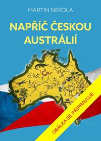 Kniha Napříč českou Austrálií