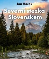 Kniha Severní stezka Slovenskem