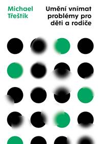 Kniha Umění vnímat problémy pro děti a rodiče
