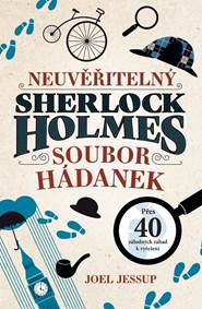 Kniha Neuvěřitelný Sherlock Holmes: Soubor hádanek