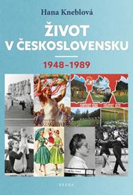 Kniha Život v Československu 1948-1989