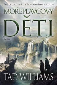 Kniha Poslední král Východního Ardu 4: Mořeplavcovy děti - 1. svazek