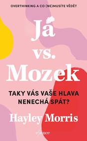 Já vs. Mozek: Taky vás vaše hlava nenechá spát?