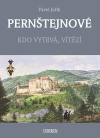 Kniha PERNŠTEJNOVÉ - Kdo vytrvá, vítězí
