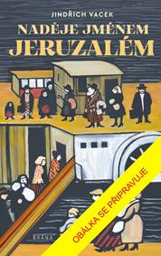 Kniha Naděje jménem Jeruzalém