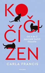 Kniha Kočičí zen: Od A do Z japonské kočičí filozofie