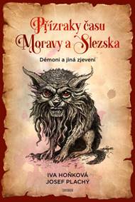 Příšery a démoni Moravy a Slezska - Iva Hoňková