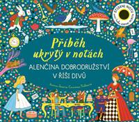 Příběh ukrytý v notách Alenčina dobrodružství v říši divů