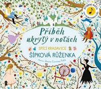 Příběh ukrytý v notách Šípková Růženka