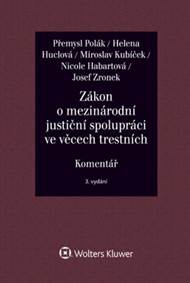 Kniha Zákon o mezinárodní justiční spolupráci ve věcech trestních Komentář