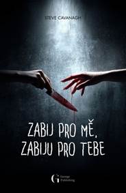 Kniha Zabij pro mě, zabiju pro tebe