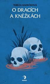 Kniha O dracích a kněžkách