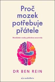 Proč mozek potřebuje přátele