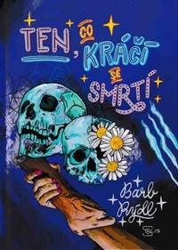 Kniha Ten, co kráčí se smrtí