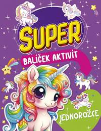 Kniha Super balíček aktivít: Jednorožce