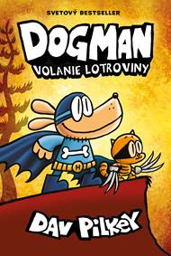 Kniha Dogman. Volanie lotroviny (6)