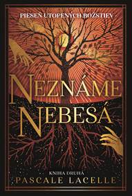 Kniha Neznáme nebesá (Pieseň utopených božstiev 2)