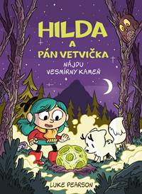 Kniha Hilda a Pán Vetvička nájdu vesmírny kameň (3.)