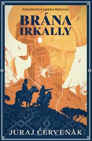 Kniha Brána Irkally (Dobrodružstvá kapitána Báthoryho 2)