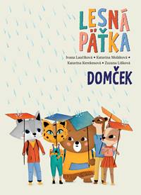 Domček (Lesná päťka 3)