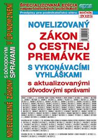 Novelizovaný zákon o cestnej premávke s vykonávacími vyhláškami v úplnom znení s aktualizovanými dôv