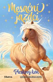 Kniha Mesační jazdci 6 - Pieskový kôň