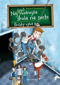 Kniha Naj(ne)nudnejšia škola na svete 1 - Školský výlet