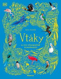 Kniha Vtáky a ich výnimočné schopnosti