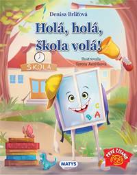 Kniha Holá, holá, škola volá!