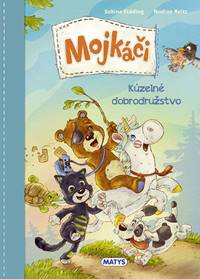Kniha Mojkáči 1 - Kúzelné dobrodružstvo