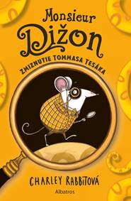 Kniha Monsieur Dižon: Zmiznutie Tommasa Tesáka