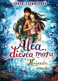 Kniha Alea, dievča mora 10 – Hviezda osudu