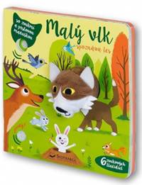 Kniha Malý vlk spoznáva les - so zvukmi a prstovou maňuškou