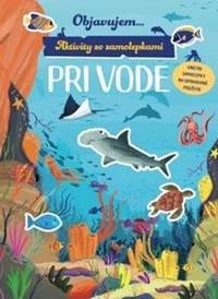 Kniha Aktivity so samolepkami - Pri vode