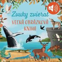 Kniha Veľká obrázková kniha - Zvuky zvierat