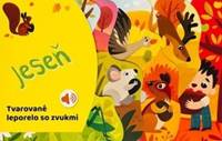 Jeseň - Tvarované leporelo so zvukmi