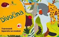 Divočina - Tvarované leporelo so zvukmi
