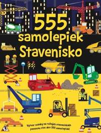 555 samolepiek - Stavenisko